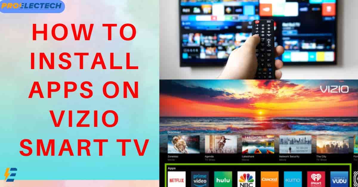 How to Install Apps on a Vizio Smart TV