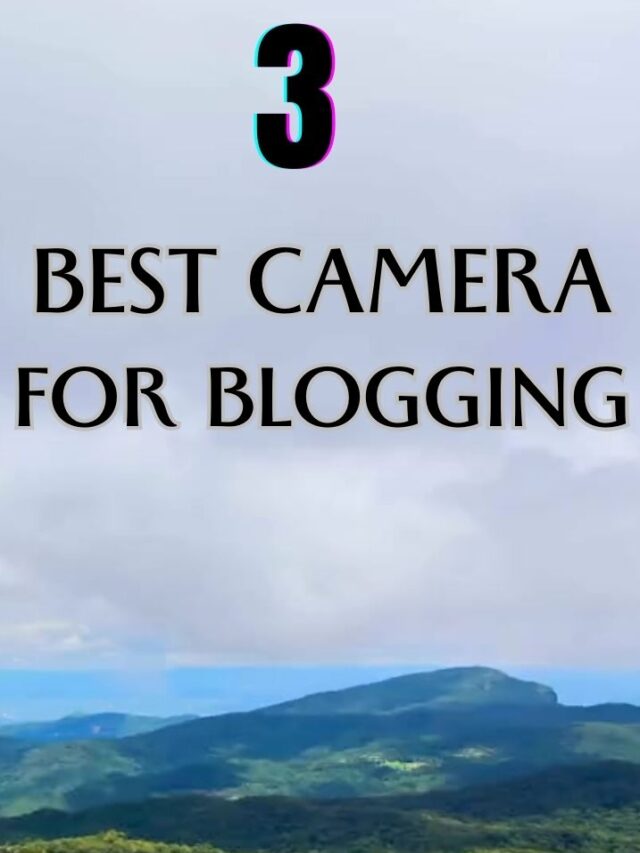 best camera for blogging